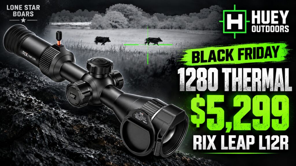 RIX LEAP L12R thermal scope, Black Friday price $5,299, with thermal hog hunting footage and Huey Outdoors branding