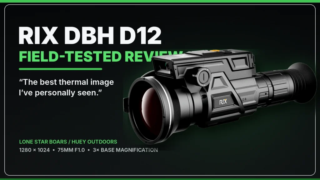 RIX DBH D12 thermal riflescope featured in Todd Huey’s field-tested review